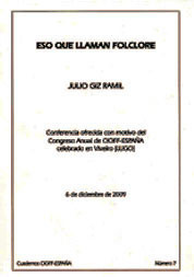 Cuaderno nº 7: Eso que llaman Floclore.  Autor:  Julio Giz Ramil. Edita y distribuye: CI0FF® - ESPAÑA﻿